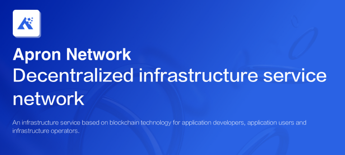 Apron Network- Decentralized Infrastructure Service Network for Polkadot Ecosystem